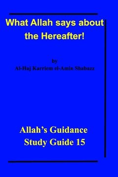 portada What Allah says about the Hereafter!: Allah's Guidance Study Guide 15