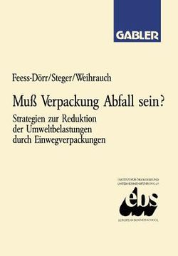 portada Muß Verpackung Abfall Sein?: Strategien Zur Reduktion Der Umweltbelastungen Durch Einwegverpackungen (in German)