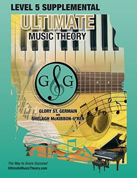 portada Level 5 Supplemental - Ultimate Music Theory: The Level 5 Supplemental Workbook is Designed to be Completed After the Basic Rudiments and Level 4 Supplemental Workbook. 