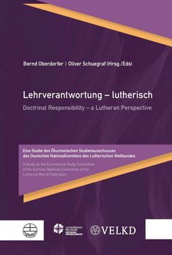 portada Lehrverantwortung - Lutherisch / Doctrinal Responsibility - A Lutheran Perspective: Eine Studie Des Okumenischen Studienausschusses Des Deutschen Nati (en Alemán)