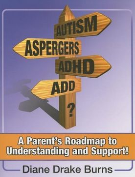 portada Autism? Aspergers? Adhd? Add? A Parent's Roadmap to Understanding and Support! (in English)