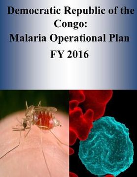 portada Democratic Republic of the Congo: Malaria Operational Plan FY 2016 (en Inglés)