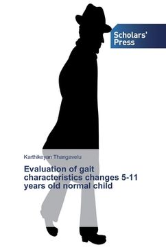 portada Evaluation of gait characteristics changes 5-11 years old normal child (en Inglés)