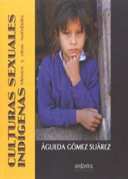 portada Culturas Sexuales Indigenas Mexico Y Otras Realidades