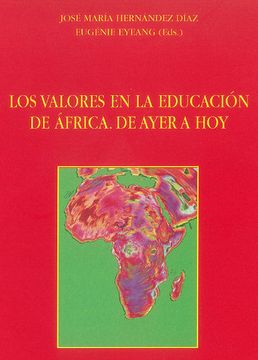 portada LOS VALORES EN LA EDUCACIÓN DE ÁFRICA. DE AYER A HOY (in Spanish)