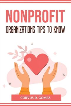 portada Nonprofit Organizations Tips to Know (en Inglés)