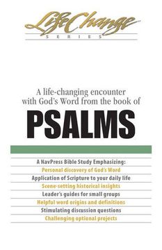 lifechange: psalms,a life-changing encounter with god´s word from the book of psalms (en Inglés)