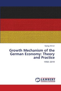 portada Growth Mechanism of the German Economy: Theory and Practice (en Inglés)