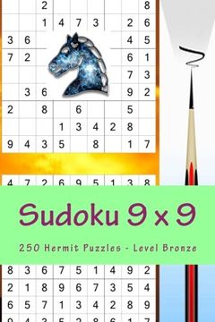 portada Sudoku 9 x 9 - 250 Hermit Puzzles - Level Bronze: Best Puzzles for you (9 x 9 Pitstop) (Volume 22) 