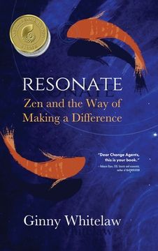 portada Resonate: Zen and the Way of Making a Difference (en Inglés)