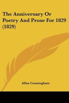 portada the anniversary or poetry and prose for 1829 (1829) (en Inglés)