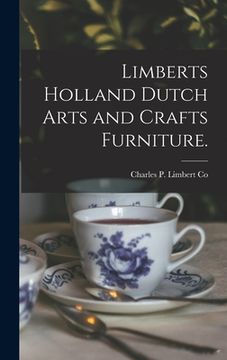 portada Limberts Holland Dutch Arts and Crafts Furniture. (en Inglés)