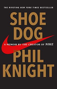 Shoe Dog: A Memoir by the Creator of Nike (en Inglés)