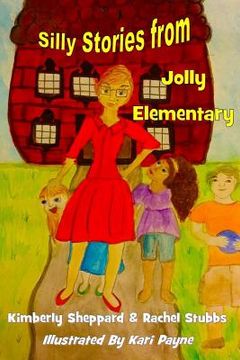 portada Silly Stories from Jolly Elementary (en Inglés)