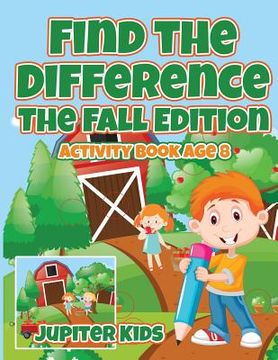 portada Find the Difference: The Fall Edition: Activity Book Age 8 (en Inglés)