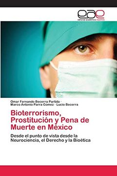 portada Bioterrorismo, Prostitución y Pena de Muerte en México