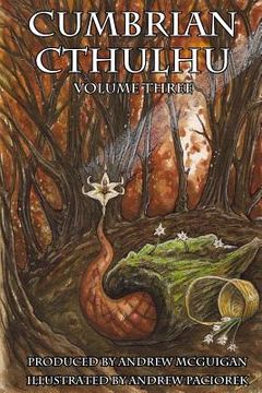portada Cumbrian Cthulhu Volume Three (en Inglés)
