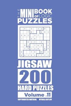 portada The Mini Book of Logic Puzzles - Jigsaw 200 Hard (Volume 11) (en Inglés)