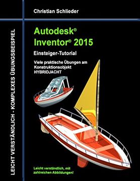portada Autodesk Inventor 2015 - Einsteiger-Tutorial HYBRIDJACHT (German Edition)