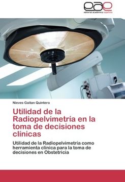 portada Utilidad de La Radiopelvimetria En La Toma de Decisiones Clinicas