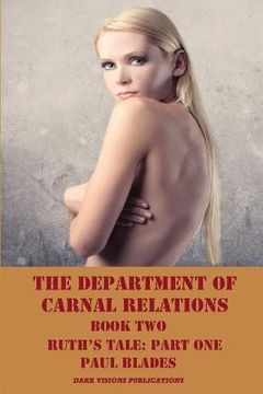portada The Department of Carnal Relations- Book Two: Ruth's Tale: Part One (en Inglés)