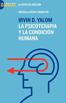 portada Irvin d. Yalom: La Psicoterapia y la Condicin Humana (in Spanish)