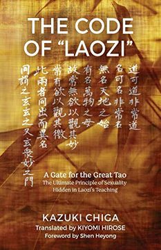 portada The Code of "Laozi": A Gate for the Great Tao―The Ultimate Principle of Sexuality Hidden in Laozi'S Teaching (en Inglés)
