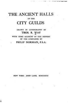 portada The Ancient Halls of the City Guilds (en Inglés)