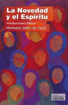 portada La Novedad y el Espíritu: Reflexiones Bíblicas (in Spanish)