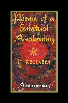portada Poems of a Spiritual Awakening: In Recovery (en Inglés)