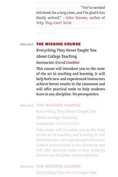 portada The Missing Course: Everything They Never Taught you About College Teaching 