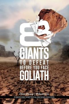 portada 8 Giants To Defeat Before You Face Goliath (en Inglés)