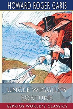 portada Uncle Wiggily'S Fortune (Esprios Classics) (en Inglés)