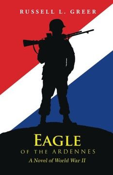 portada Eagle of the Ardennes: A Novel of World war ii (en Inglés)