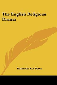 portada the english religious drama (en Inglés)