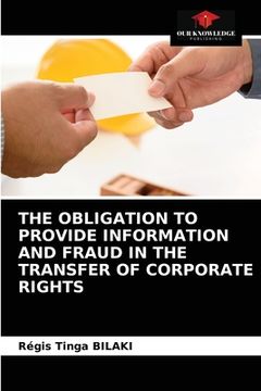 portada The Obligation to Provide Information and Fraud in the Transfer of Corporate Rights (en Inglés)