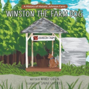 portada Winston the Farm Dog: A History of Historic Johnson Farm (en Inglés)
