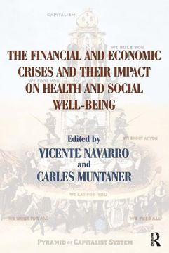 portada The Financial and Economic Crises and Their Impact on Health and Social Well-Being