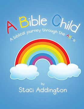 portada A Bible Child: A Biblical Journey Through the Abc'S 