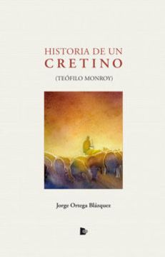 portada Historia de un Cretino (in Spanish)