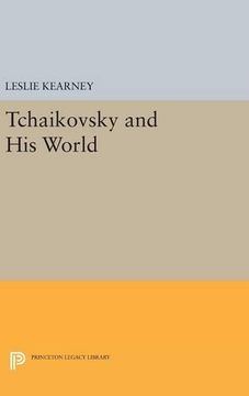 portada Tchaikovsky and his World (The Bard Music Festival) (in English)