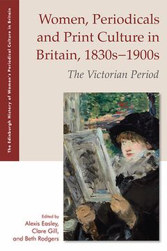 portada Women, Periodicals and Print Culture in Britain, 1830s-1900s: The Victorian Period (in English)