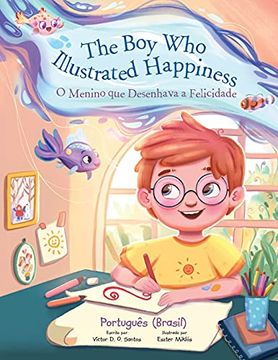 portada The boy who Illustrated Happiness (en Portugués)