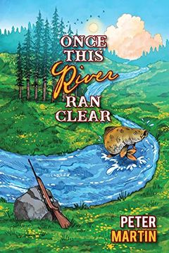 portada Once This River ran Clear (en Inglés)
