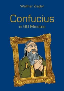portada Confucius in 60 Minutes (en Inglés)