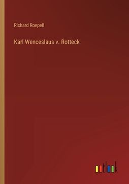 portada Karl Wenceslaus v. Rotteck (en Alemán)