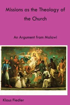 portada Missions as the Theology of the Church. An Argument from Malawi