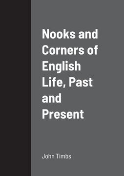 portada Nooks and Corners of English Life, Past and Present