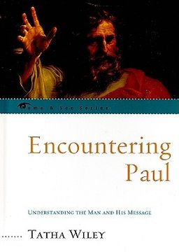 portada Encountering Paul: Understanding the man and his Message (The Come & see Series) 