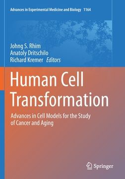 portada Human Cell Transformation: Advances in Cell Models for the Study of Cancer and Aging (en Inglés)